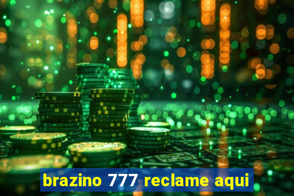 brazino 777 reclame aqui